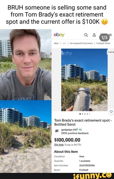 Tom Brady's 'retirement sand' selling on   for $99,000