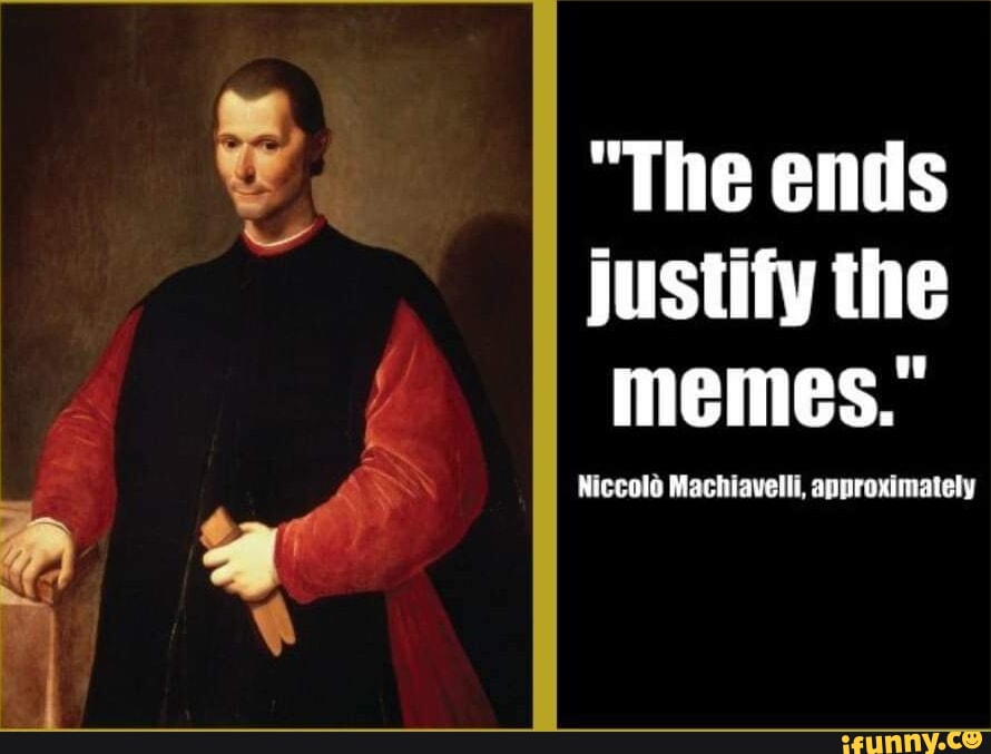 Machiavelli memes. Best Collection of funny Machiavelli pictures on iFunny