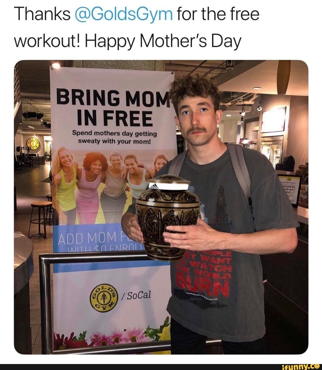 Thanks @GoldsGym for the free
workout! Happy Mother’s Day
BRING Mo
'
IN FREE
Spend mothers day notflnn
twenty with your moml