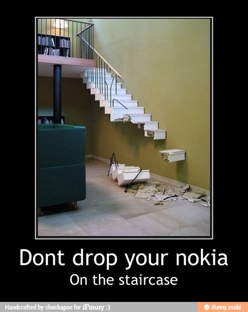 Dont drop your nokia
On the staircase - Dont drop your nokia
On the staircase