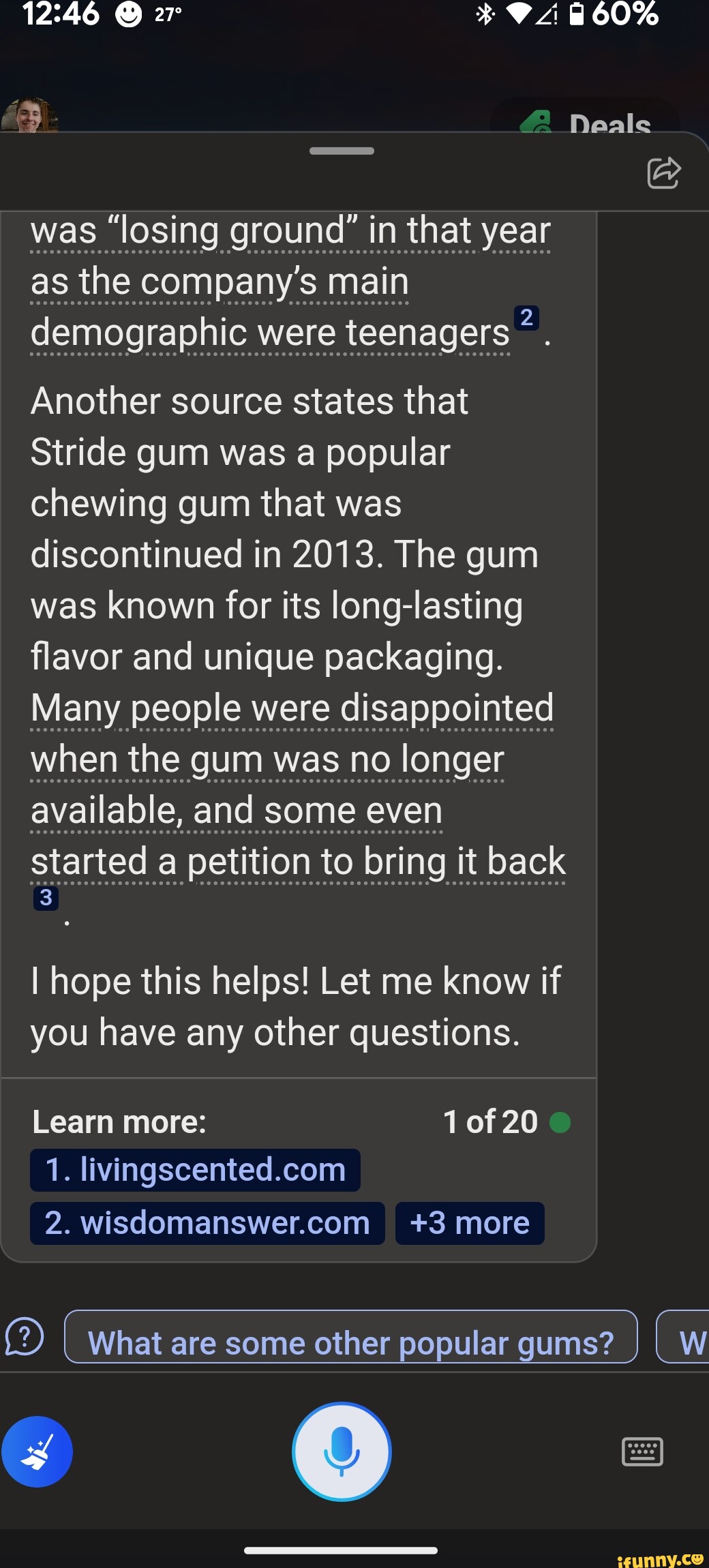 27 Another source states th Stride gum was a popular chewing gum that