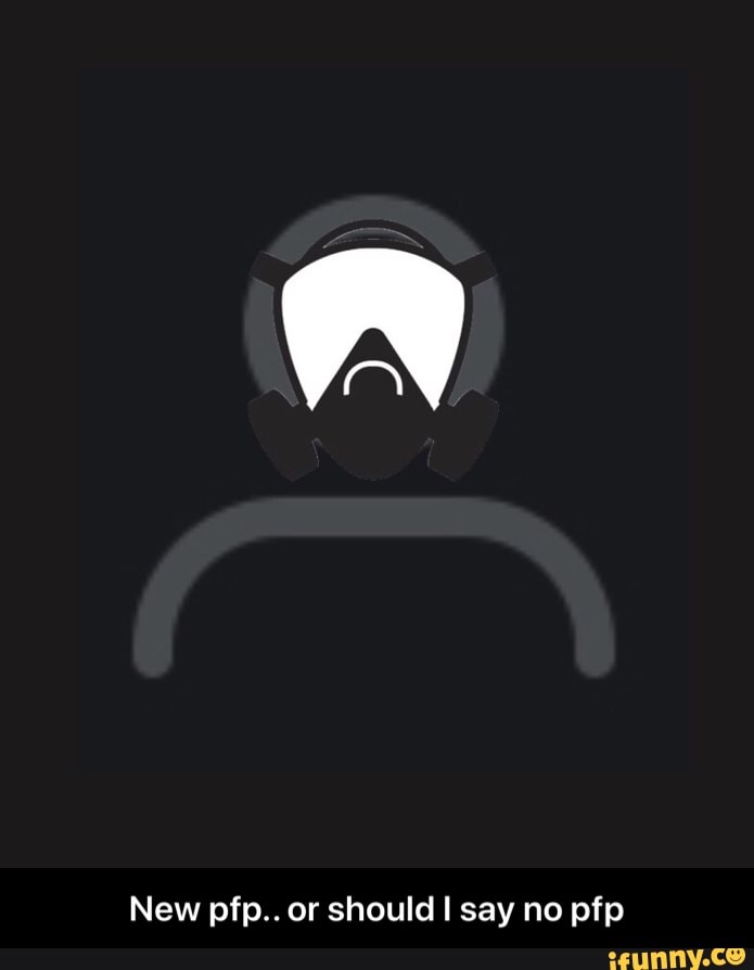 picture No Pfp Picture pfp or should i say no pfp ifunny