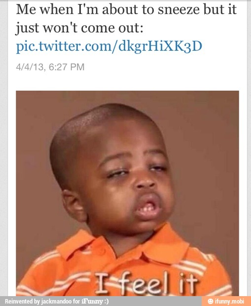 Me when I'm about to sneeze
but it
just won't come out:
pic.twitter.com/dkgrHixK3D
