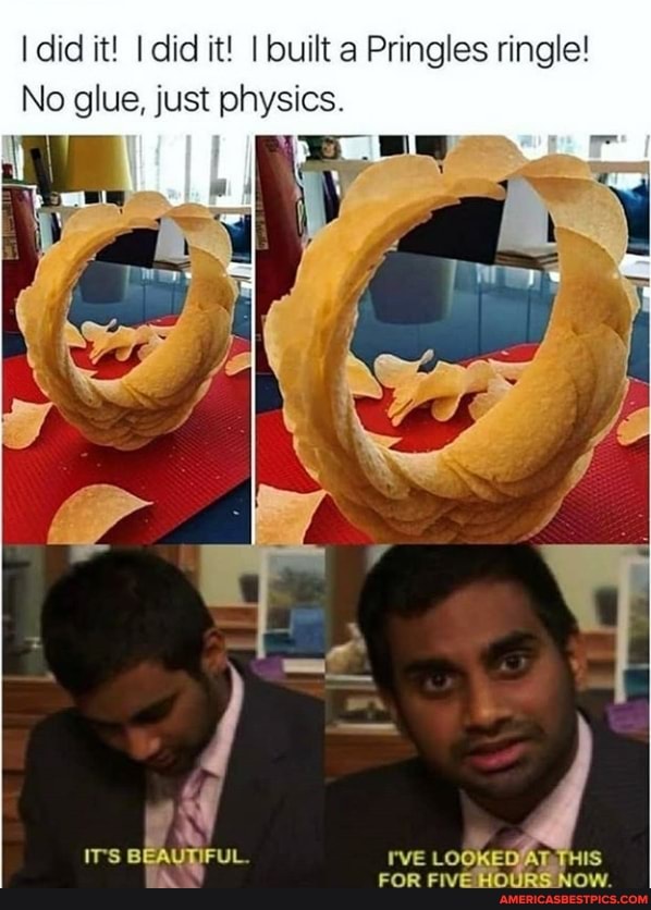 did it! did it! I built a Pringles ringle!
No glue, just physics.
