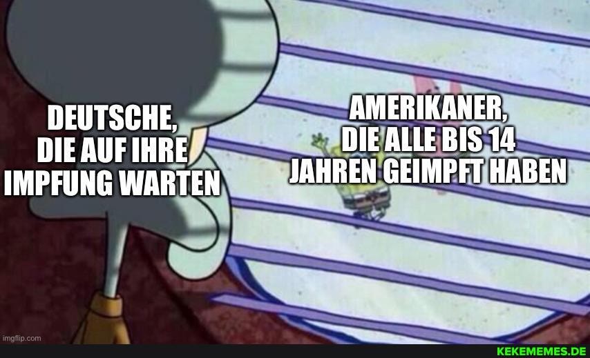 DEUTSCHE, AMERIKANER,
DIE AUFIHRE DIE ALLE BIS 14
IMPFUNG WARTEN JAHREN GEIMPFT HABEN