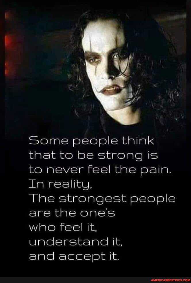 Some people think that to be strong is to never feel the pain.
In reality,
The strongest people are the one's
who feel it, understand it,
and accept it.
