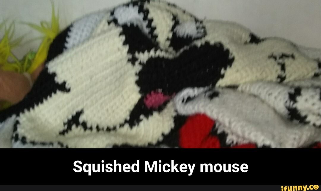 Squished Mickey mouse - Squished Mickey mouse - iFunny