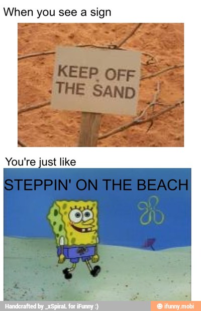 When you see a sign
You're just like