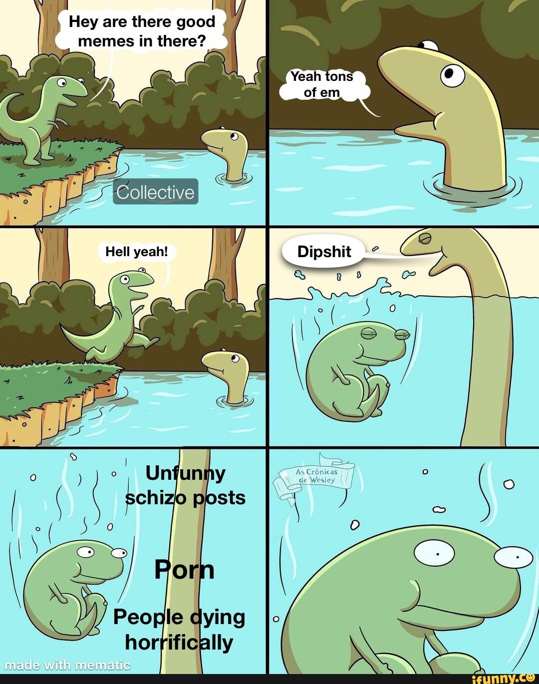 Hey are there good memes in there? lying horrifically with - iFunny