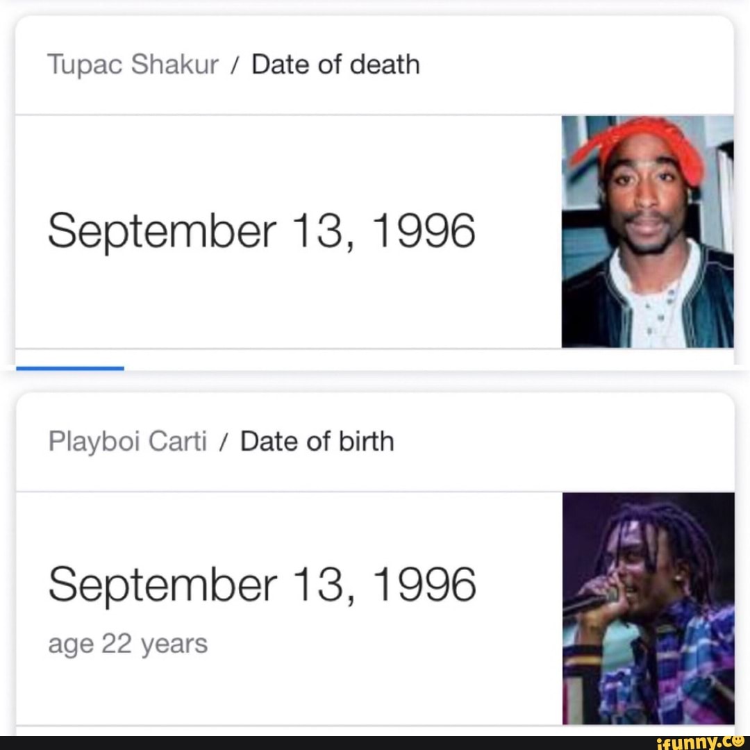 Tupac Shakur Date Of Death September 13 1996 Playboi Carti Date Of   0d64efaa88b8791f8f1183d660b753c841d77d3f5e4f00f0c98f6aba4549445d 1 