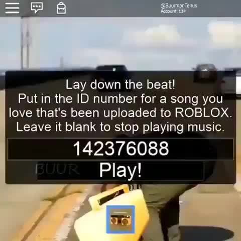 It S Raining Tacos Lay Down The Beat I Put In The Id Number For A Song You Love That S Been Uploaded To Roblox Leave It Blank To Stop Playing Music 142376088 Play - roblox sound id its raining tacos