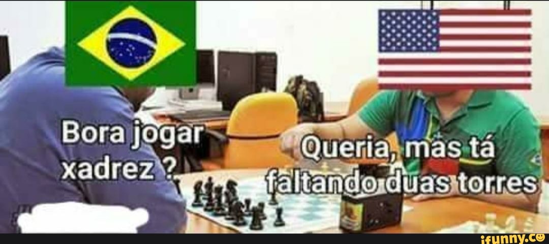 Bora Querial mãs tá xadrez
faltandosdúasitorres;