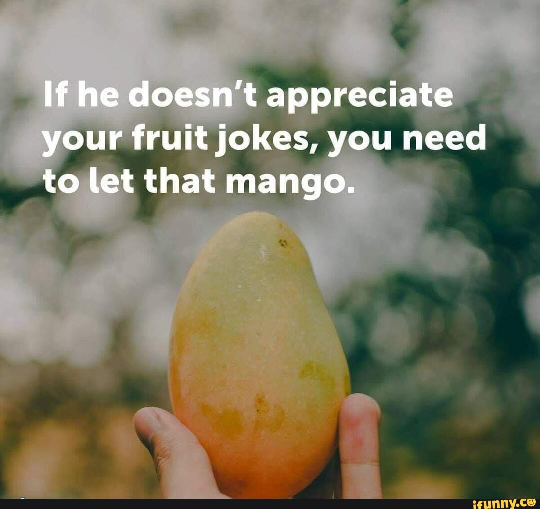 Fruits memes. Best Collection of funny Fruits pictures on iFunny