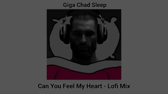 Stream GigaChad Theme Song - Flippin Galaxy Remix (Can You Feel My Heart )  by Flippin Galaxy
