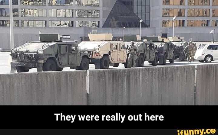 They were really out here - They were really out here
