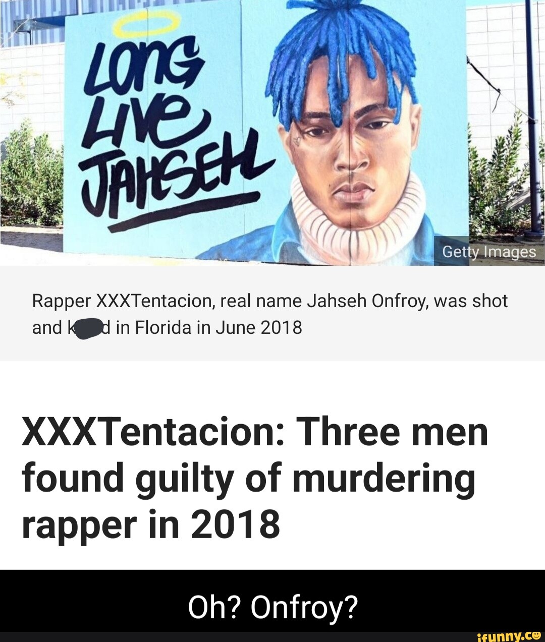 Getty Images Ll Rapper Xxxtentacion Real Name Jahseh Onfroy Was Shot