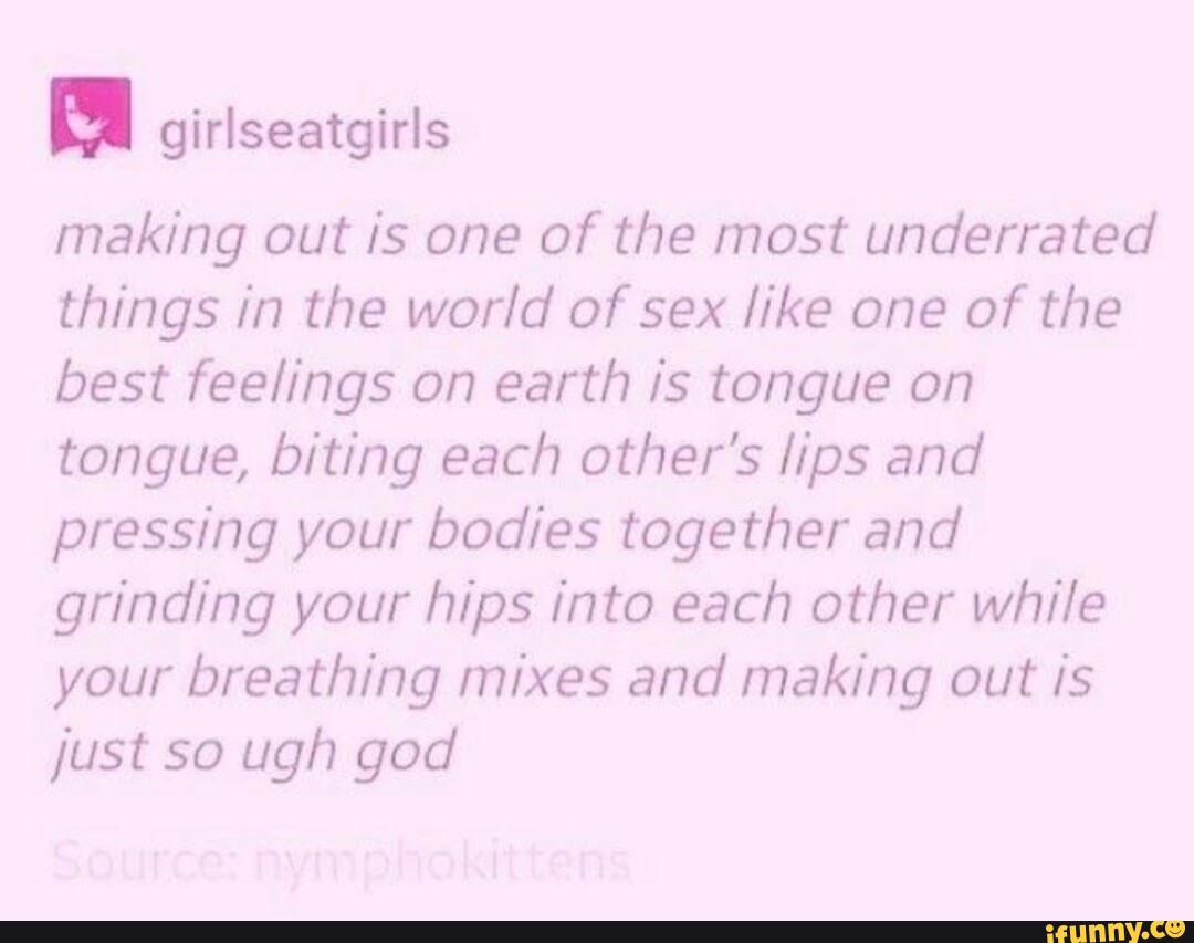 Grs making out is one of the most underrated things in the world of sex like