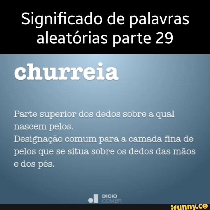 Significado De Palavras Aleatórias Parte 29 Churreia Parte Superior Dos Dedos Sobre A Qual 3724