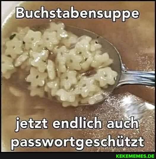 Buchstabensuppe
jetzt endlich auch nBasswortoeschützt