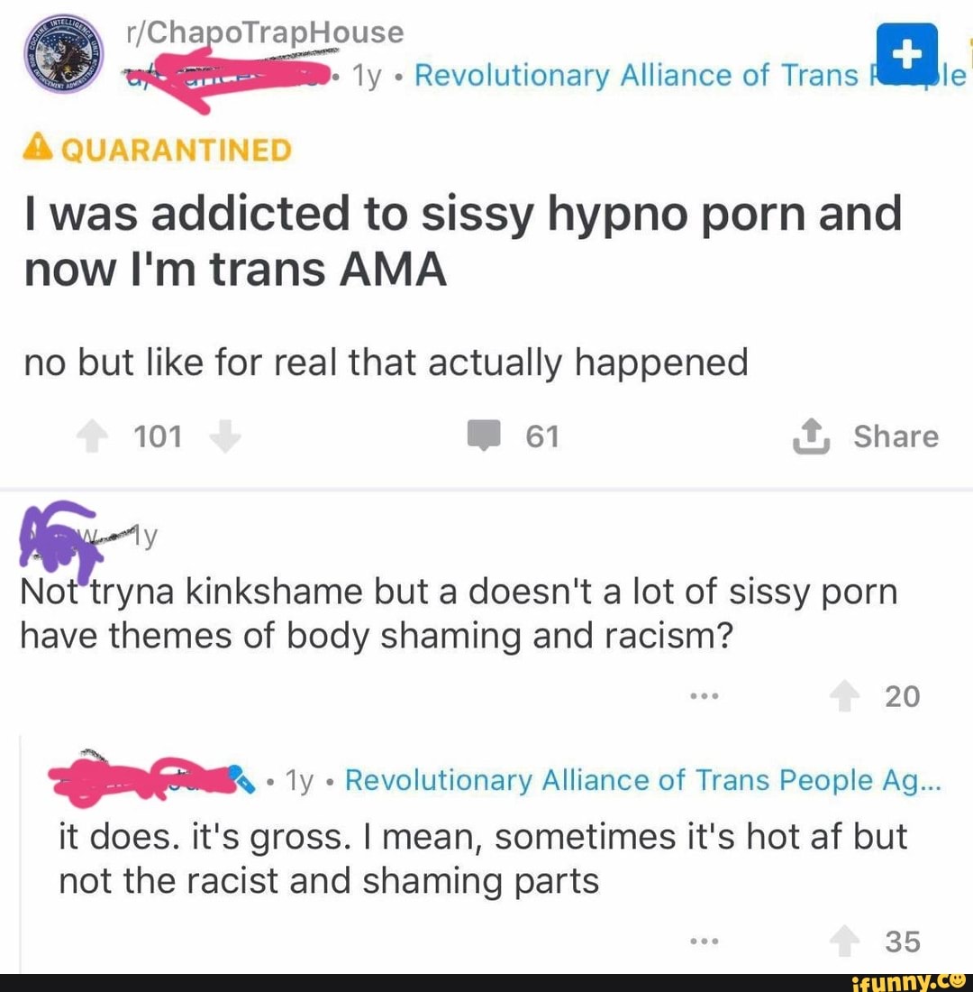 Cs Revolutionary Alliance of Trans E OUIARANTINED I was addicted to sissy  hypno porn and now