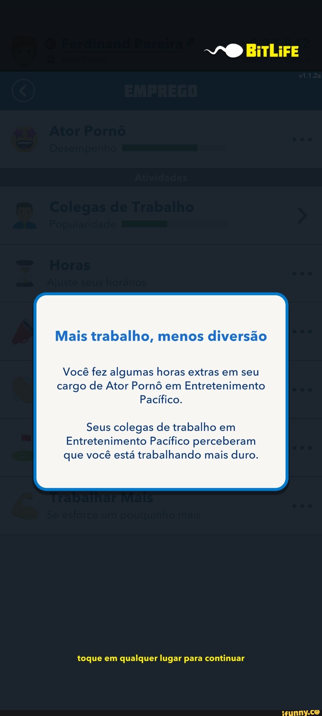 Do Bitlife Mais Trabalho Menos Diversão Você Fez Algumas Horas Extras Em Seu Cargo De Ator 3025