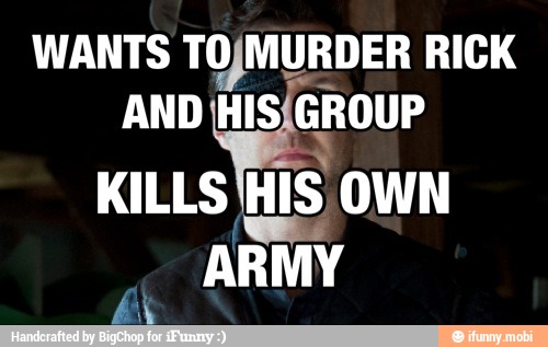 WANTS TO/MURDER RICK
AND HIS/GROUP
KILLS 'H
IS OWN
ARMY