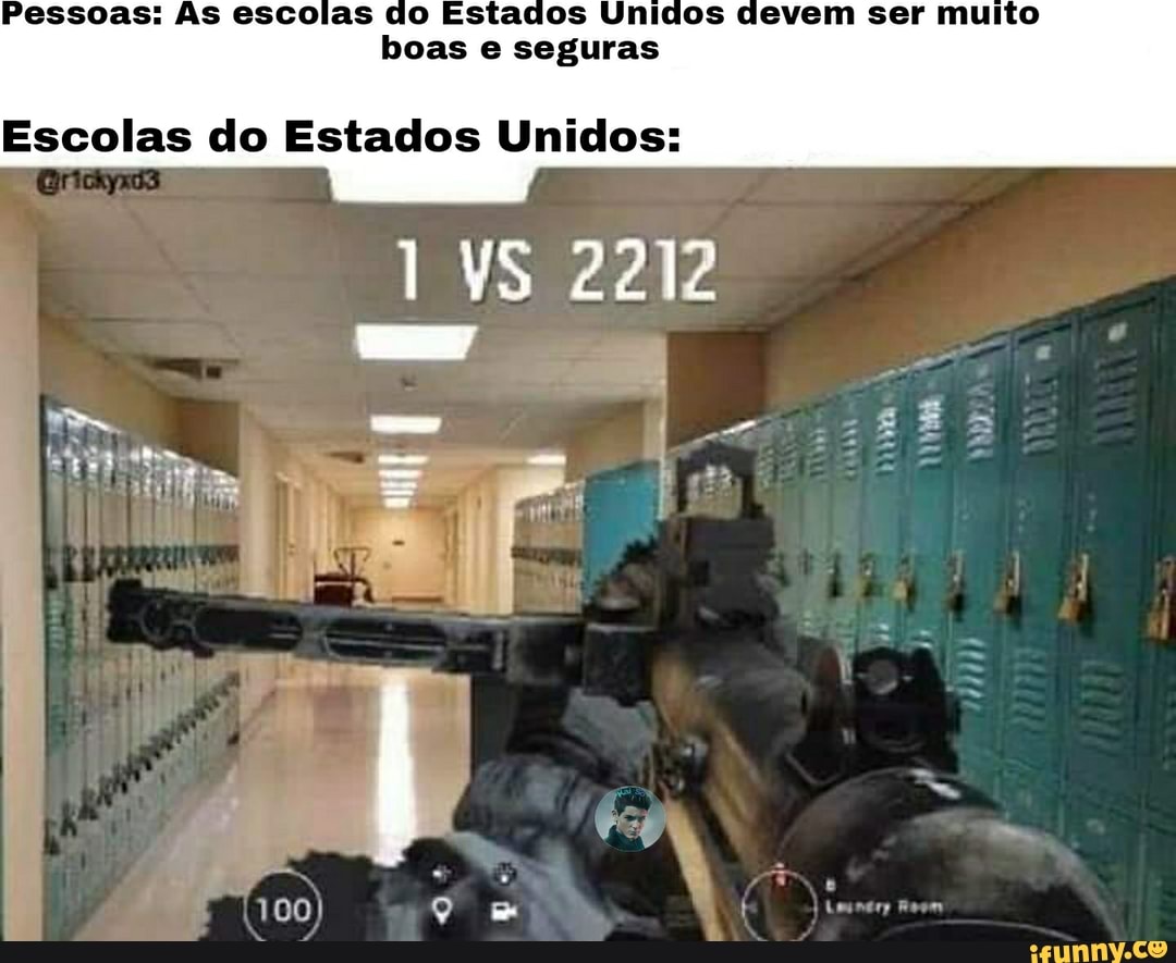 Pessoas: As escolas dO do Estados Unidos devem ser muito
boas e seguras
2212
Escolas do Estados Unidos:
100)