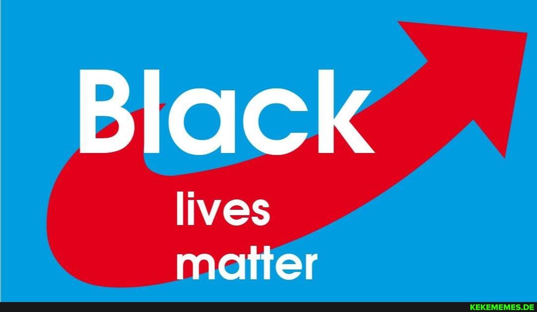 Black
lives matter