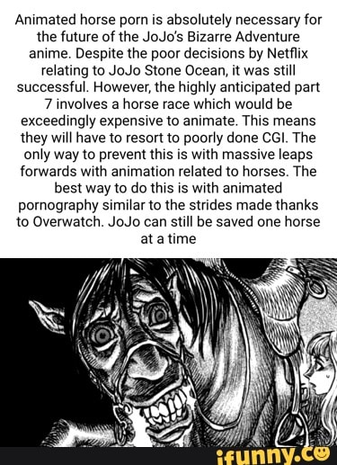 Animated horse porn is absolutely necessary for the future of the JoJo