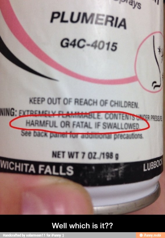 KEEP OUT OF REACH OF CHILD, - Well which is it??