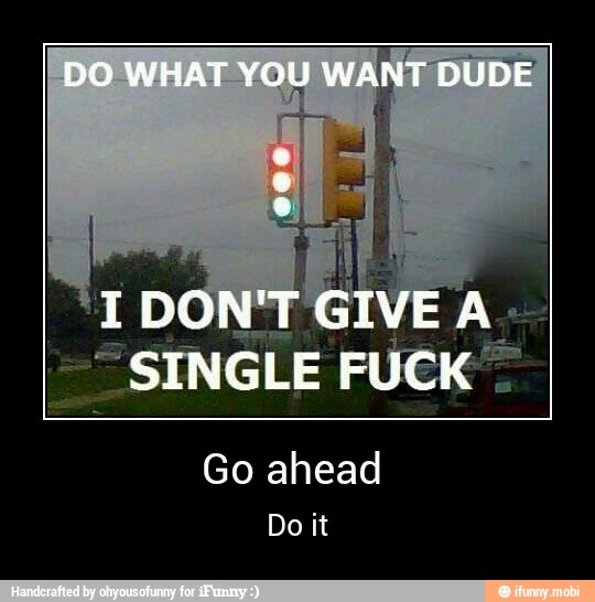 Doit - Go ahead
Do it