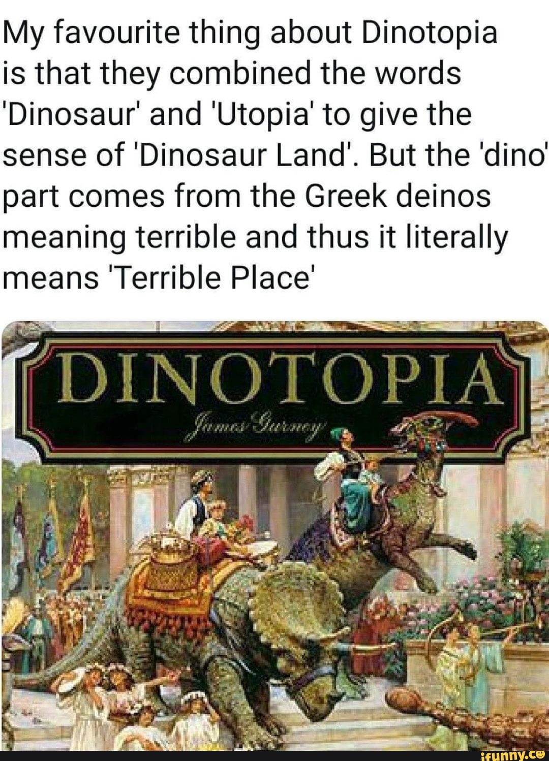 my-favourite-thing-about-dinotopia-is-that-they-combined-the-words