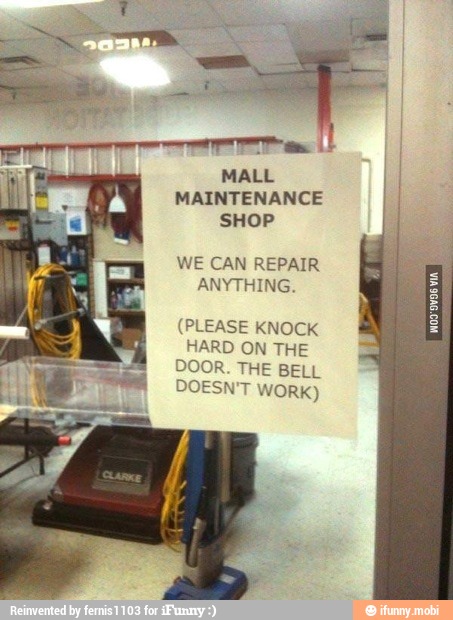 MALL
SHOP
WE CAN
ANYTHING
(PLEASE KNOCK
HARD ON THE
DOOR. THE BELL
DOESN'T WORK)