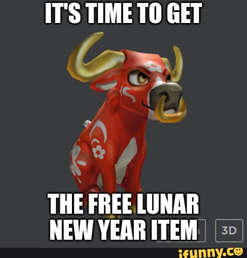 IT'S TIME TO GET Gr")
te
THE FREE. LUNAR NEW VEAR ITEM