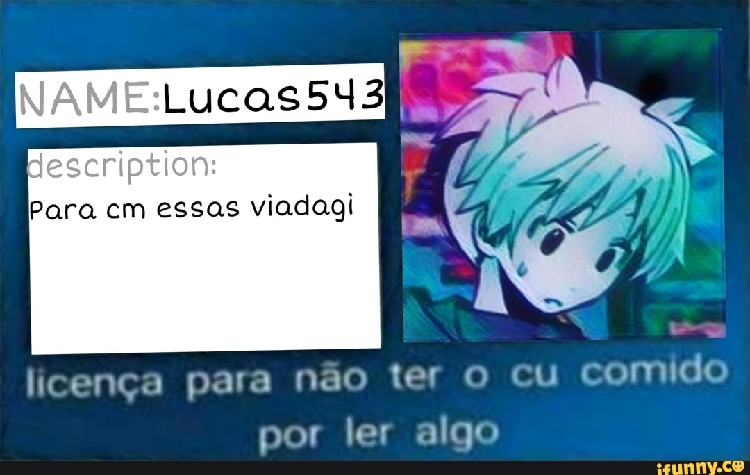 licença para não ter O cu
comido
por ler algo