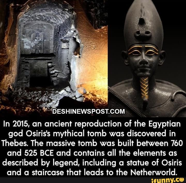 In 2015, An Ancient Reproduction Of The Egyptian God Osiris's Mythical ...