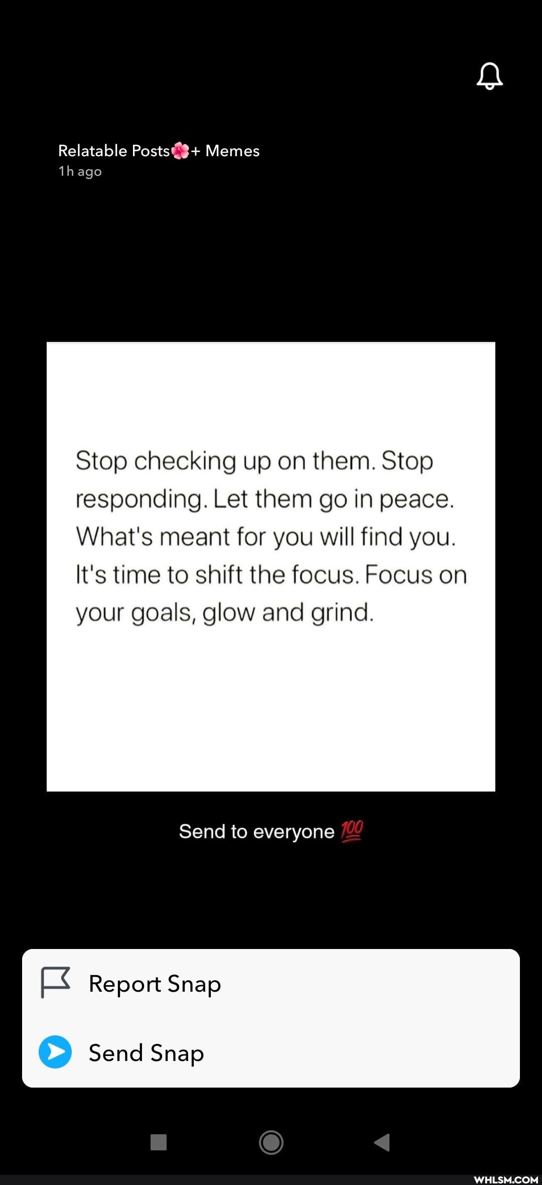 Relatable Posts Memes
Th ago
Stop checking up on them. Stop responding. Let them go in peace.
What's meant for you will find you.
It's time to shift the focus. Focus on your goals, glow and grind.
Send to everyone
Report Snap
Send Snap