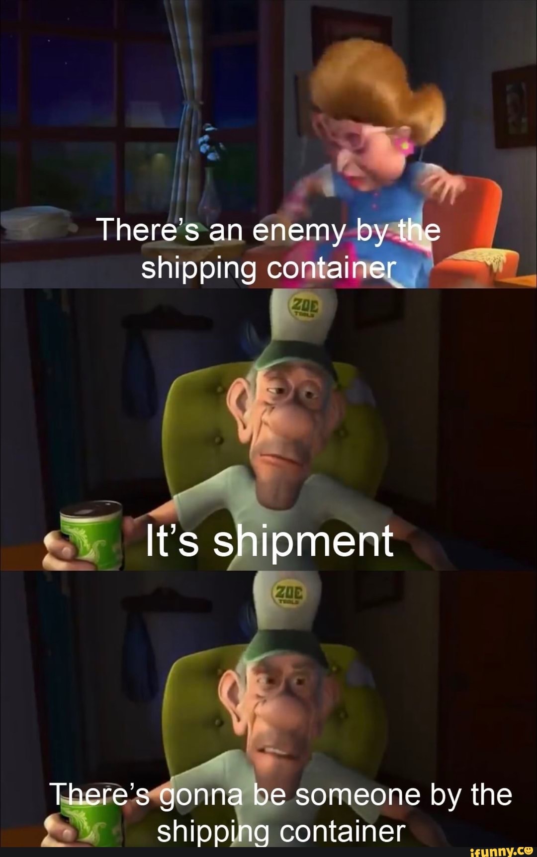 Container Chained Meme There's an enemy by the shipping container co@ It's shipment There's ...