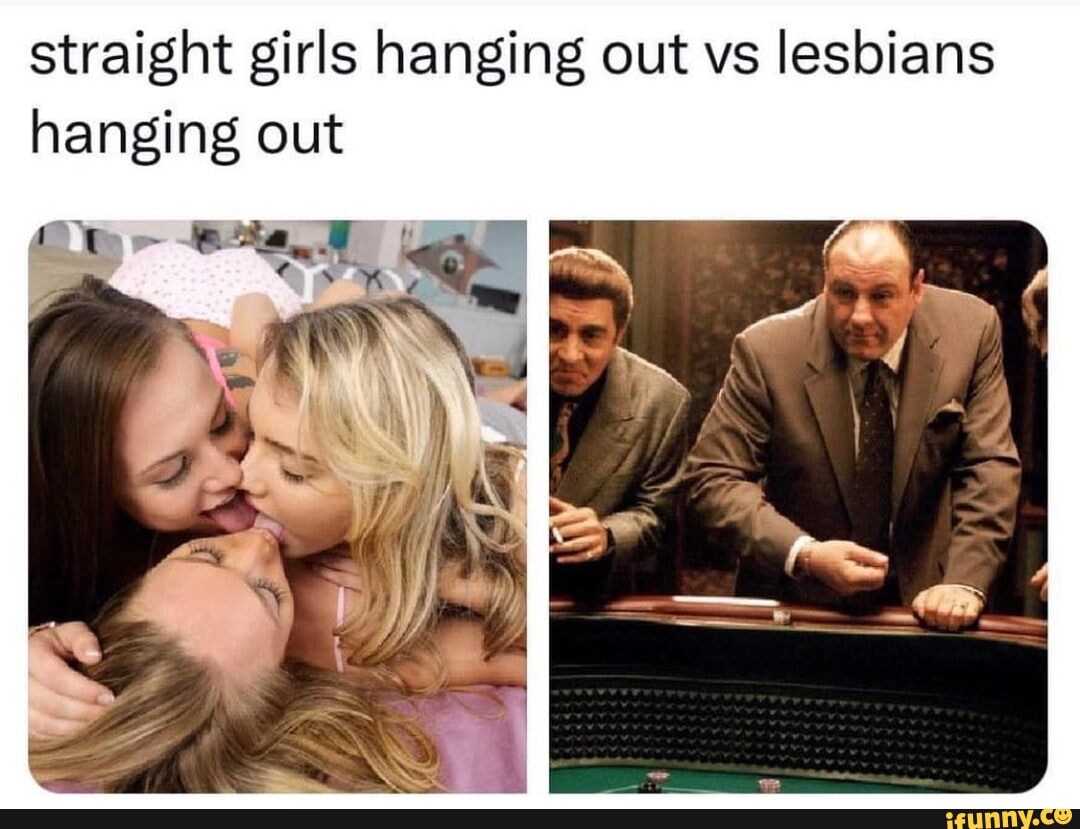 straight-girls-hanging-out-vs-lesbians-hanging-out