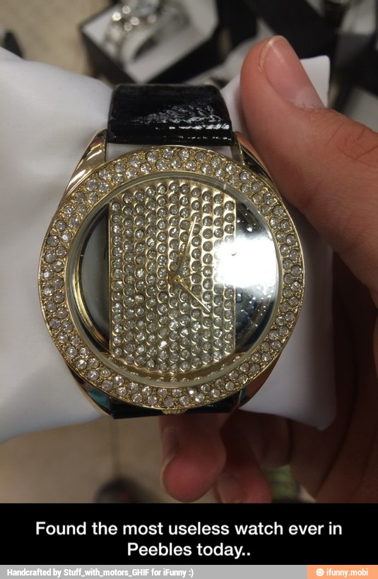 Found the most useless watch ever in
Peebles today.. - Found the most useless watch ever in Peebles today..