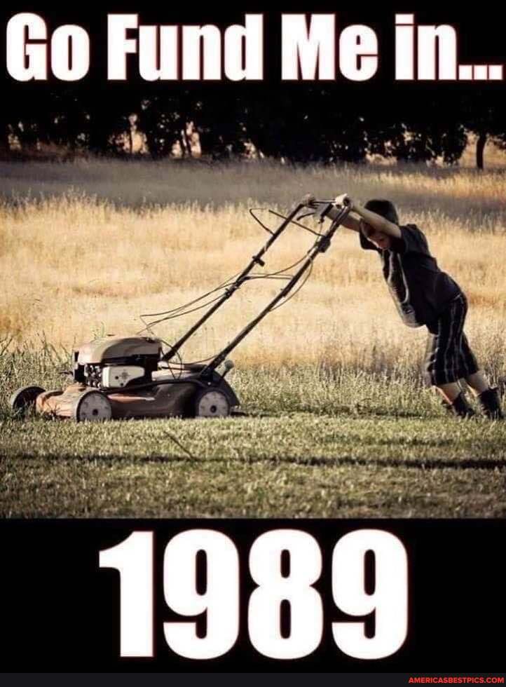 Go Fund Me in...
1989
