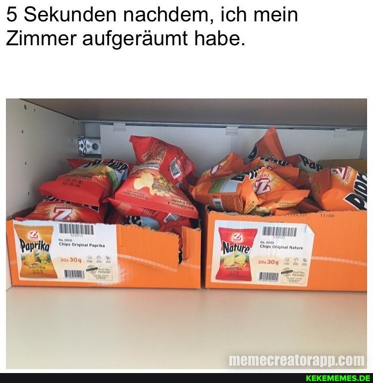 5 Sekunden nachdem, ich mein
Zimmer aufgeräumt habe.
arann cnn