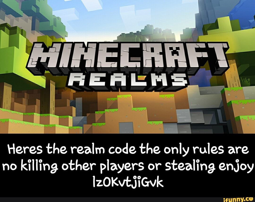 Heres the realm code the only rules are
no
killing other players or
stealing enjoy - Heres the realm code the only rules are no killing other players or stealing enjoy lzOKvtjiGvk
