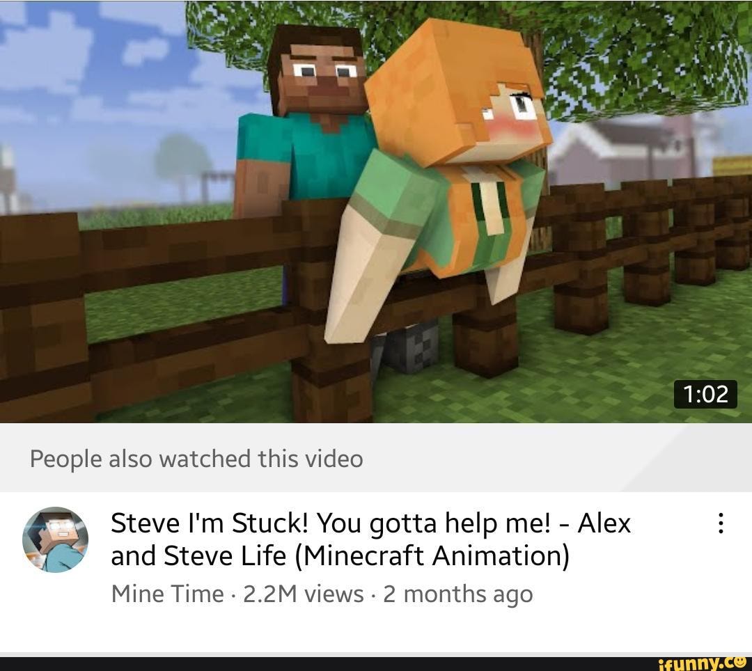 Steve you gotta help me i'm stuck porn