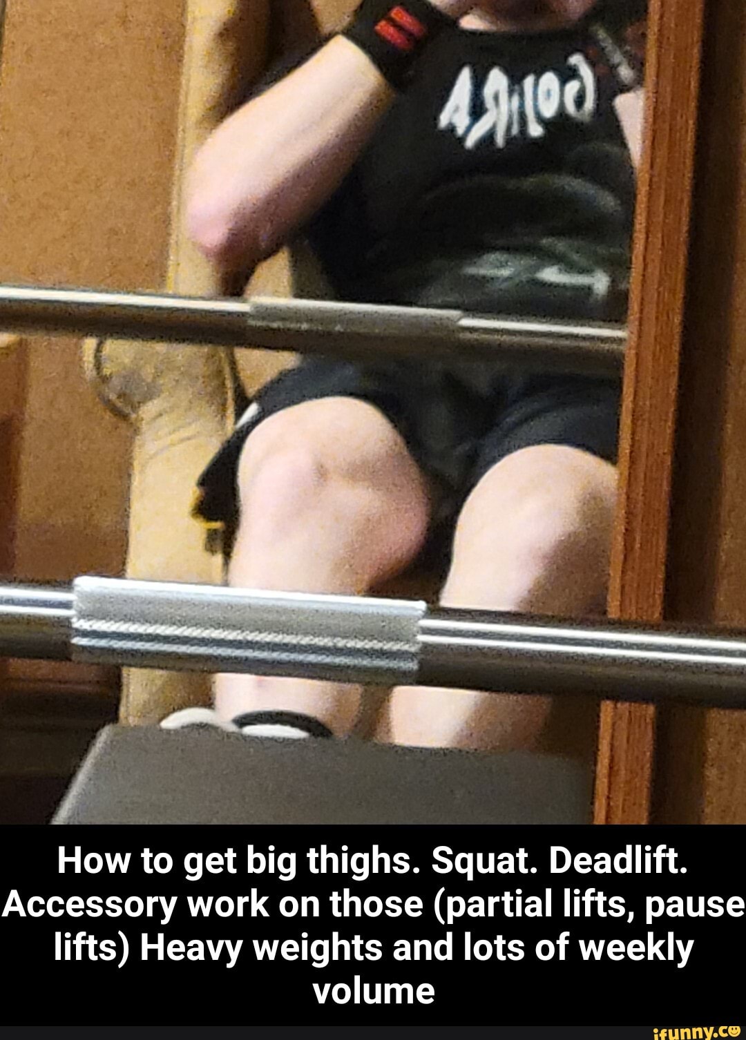 How to get big thighs. Squat. Deadiift.
Accessory work on those (partial lifts, pause lifts) Heavy weights and lots of weekly volume - How to get big thighs. Squat. Deadlift. Accessory work on those (partial lifts, pause lifts) Heavy weights and lots of weekly volume