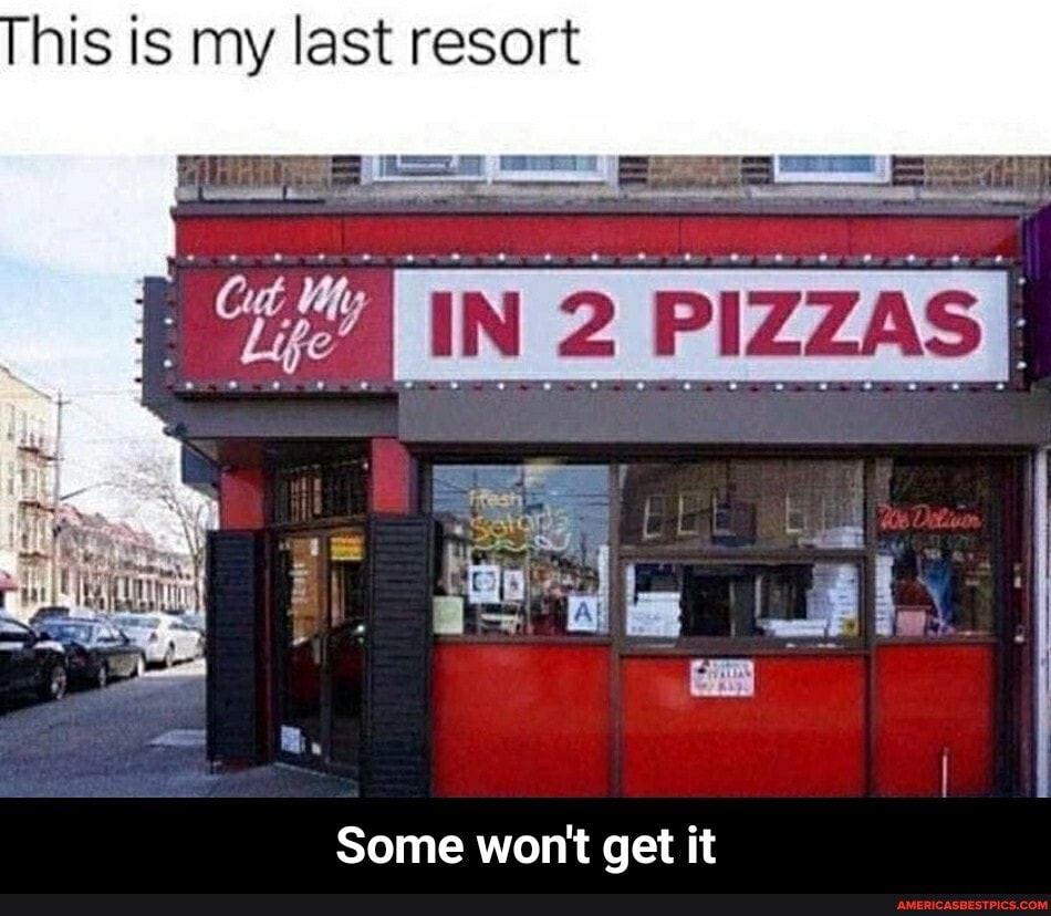 his is my last resort
sa
Some won't get it - Some won't get it
