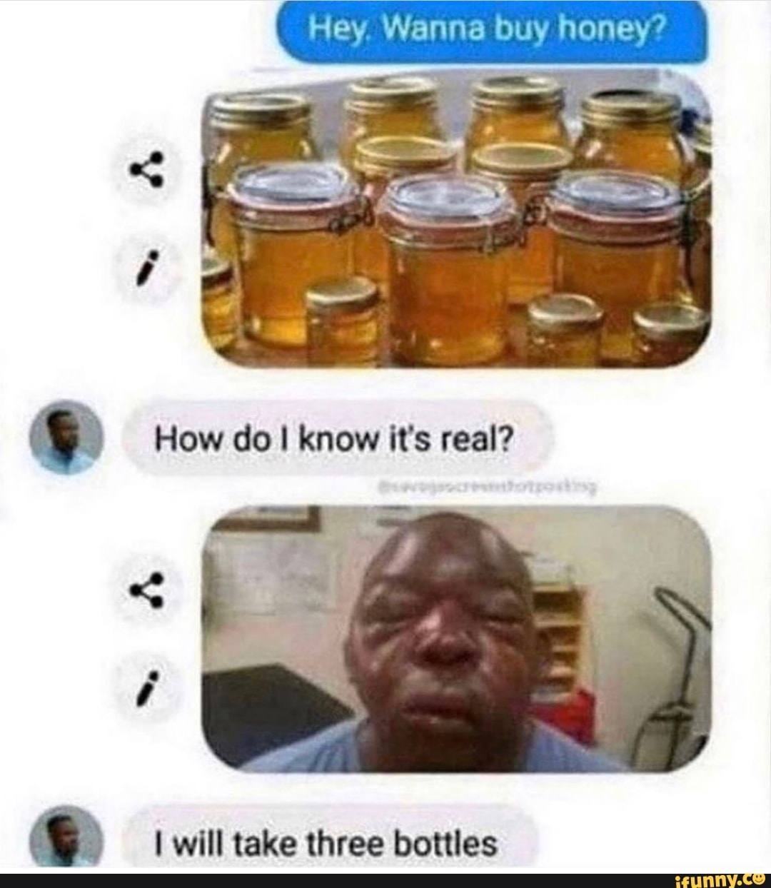 hey-wanna-buy-honey-know-its-real-i-will-take-three-bottles-ifunny