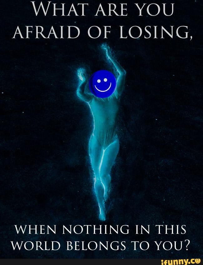 When i was afraid. What are you afraid of. What are you afraid most of all. Are you afraid to get wet.