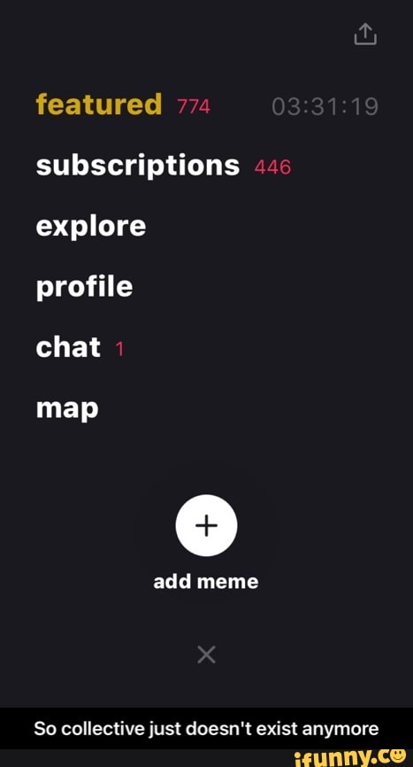 featured 774 subscriptions 446 explore profile
chat
map
add meme
So collective just doesn't exist anymore - So collective just doesn't exist anymore