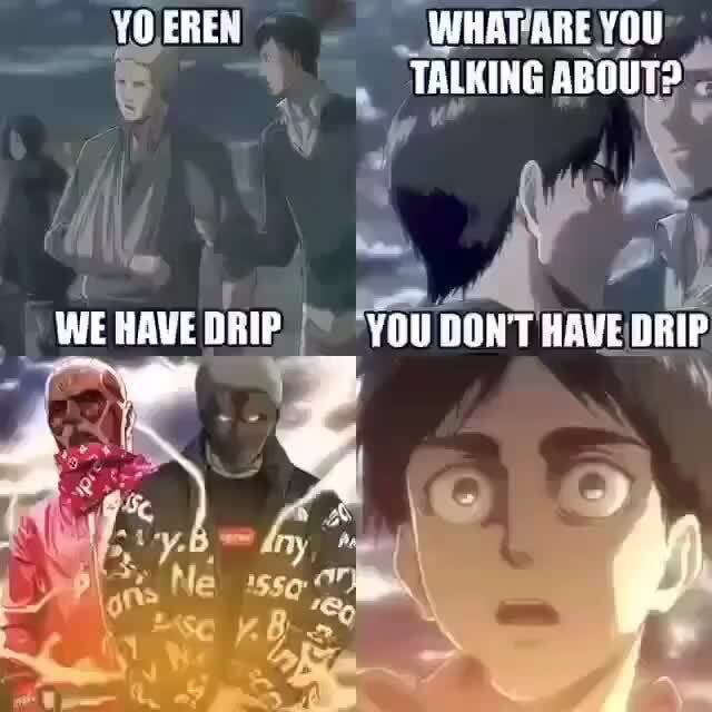Featured image of post Armin Drip Aot Meme